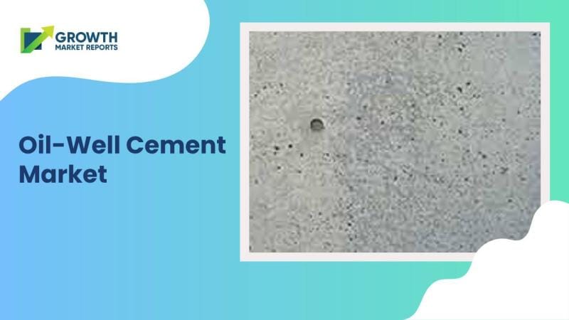 Oil Well Cement Market Set for Significant Expansion